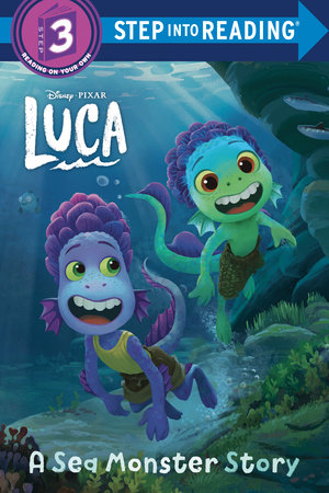 A Sea Monster Story (Disney/Pixar Luca) by RH Disney