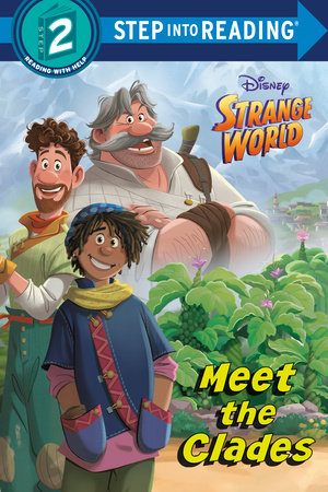 Meet the Clades (Disney Strange World) by RH Disney