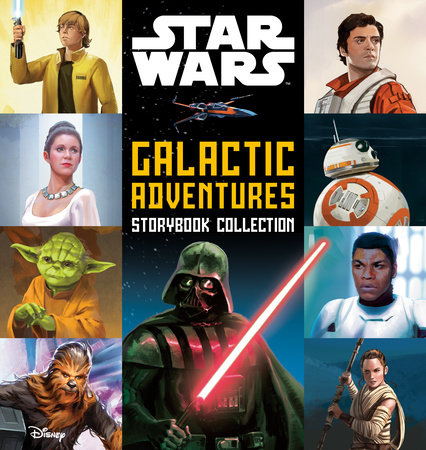 Star Wars: Galactic Adventures Storybook Collection by Random House