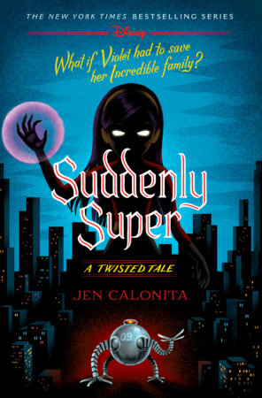 Suddenly Super by Jen Calonita