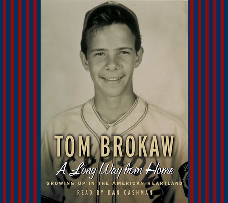 A Long Way from Home by Tom Brokaw