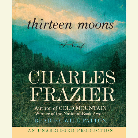 Thirteen Moons by Charles Frazier