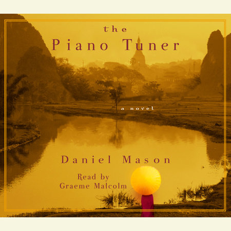 The Piano Tuner by Daniel Mason