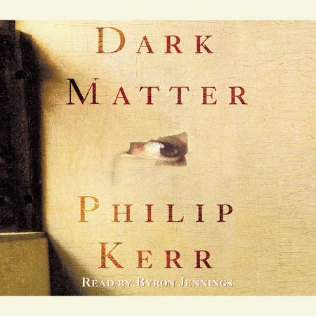 Dark Matter by Philip Kerr