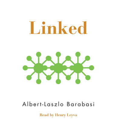 Linked by Albert-Laszlo Barabasi