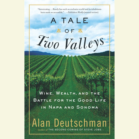 A Tale of Two Valleys by Alan Deutschman