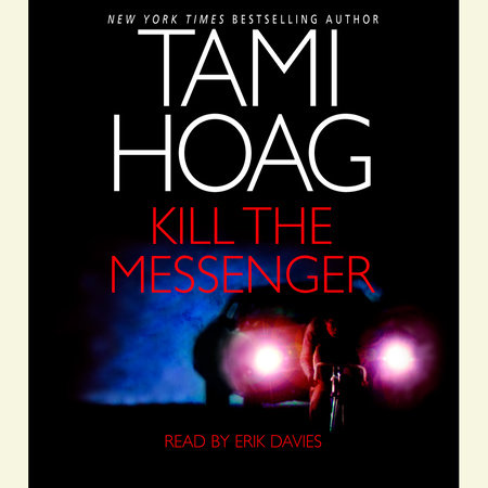 Kill the Messenger by Tami Hoag