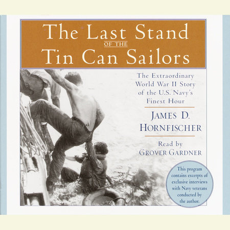 The Last Stand of the Tin Can Sailors by James D. Hornfischer