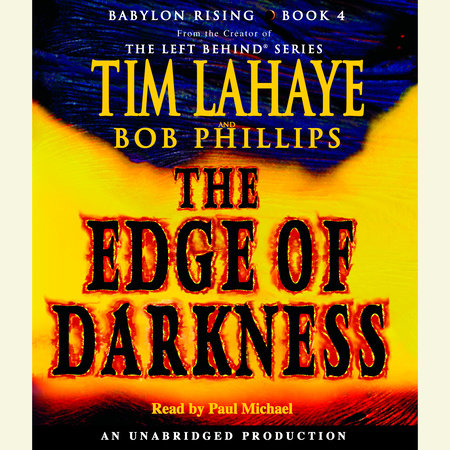 Babylon Rising: The Edge of Darkness by Tim LaHaye and Bob Phillips