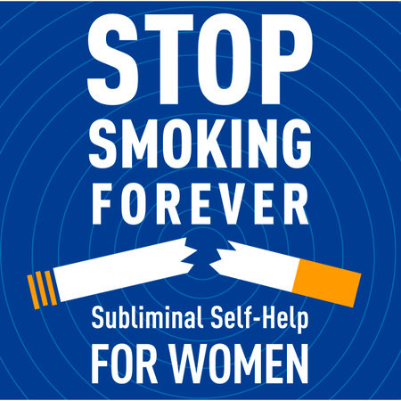 Stop Smoking Forever by Audio Activation