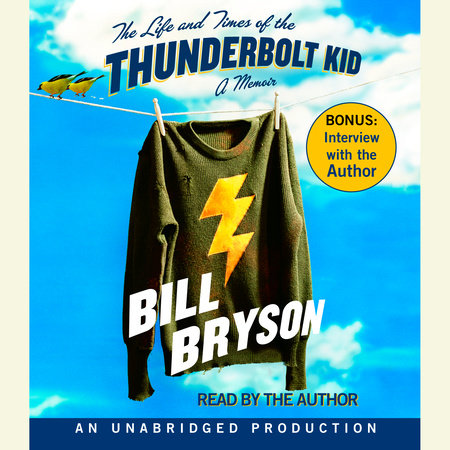The Life and Times of the Thunderbolt Kid by Bill Bryson
