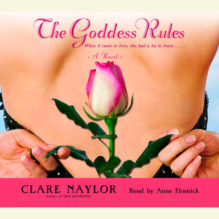 The Goddess Rules by Clare Naylor