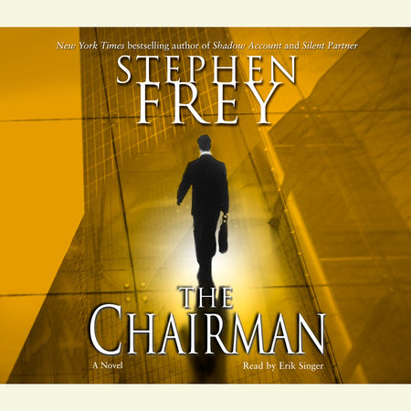 The Chairman by Stephen Frey