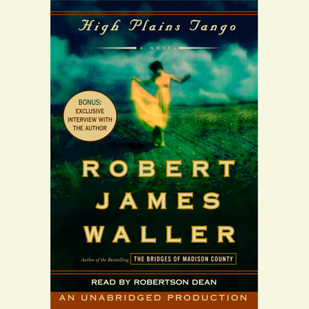 High Plains Tango by Robert James Waller