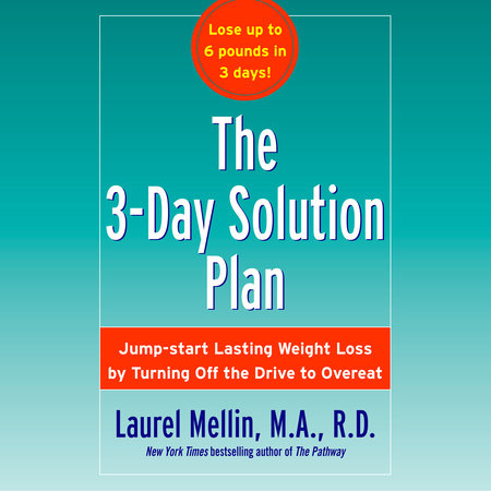 The 3-Day Solution Plan by Laurel Mellin