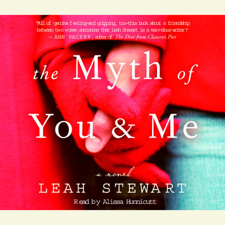 The Myth of You and Me by Leah Stewart