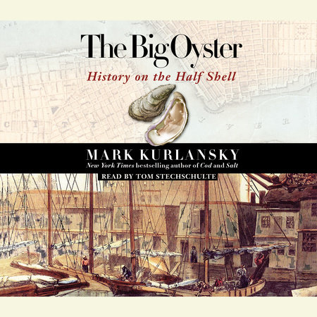 The Big Oyster by Mark Kurlansky
