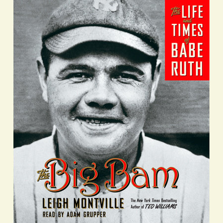 The Big Bam by Leigh Montville