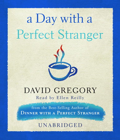 A Day with a Perfect Stranger by David Gregory