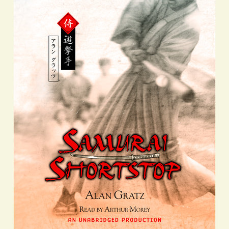Samurai Shortstop by Alan Gratz