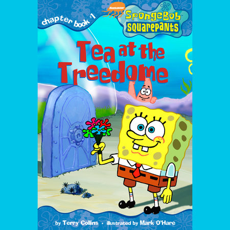 Spongebob Squarepants #1: Tea at the Treedome by Annie Auerbach and Terry Collins