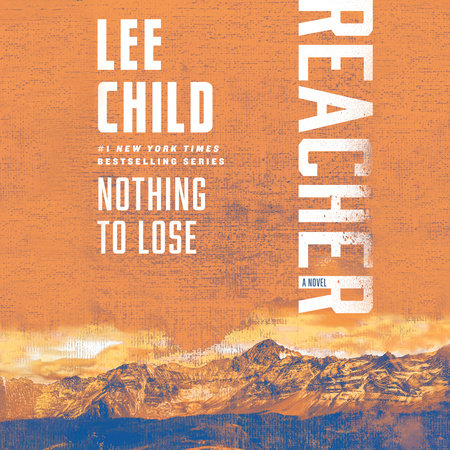 Nothing to Lose by Lee Child