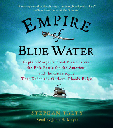 Empire of Blue Water by Stephan Talty