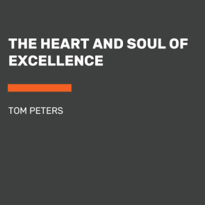 The Heart and Soul of Excellence