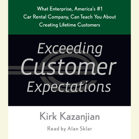 Exceeding Customer Expectations by Kirk Kazanjian