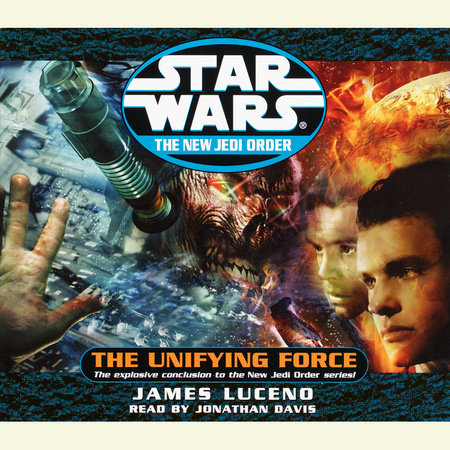 The Unifying Force: Star Wars Legends by James Luceno