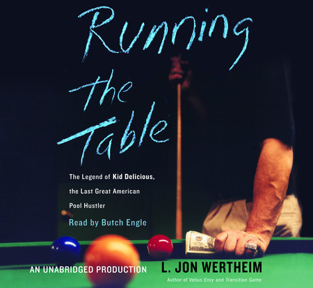Running the Table by L. Jon Wertheim