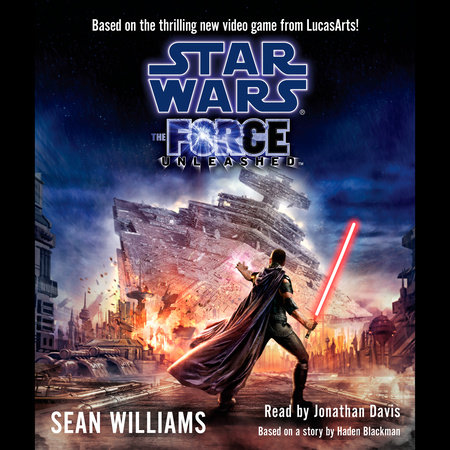 The Force Unleashed: Star Wars Legends by Sean Williams