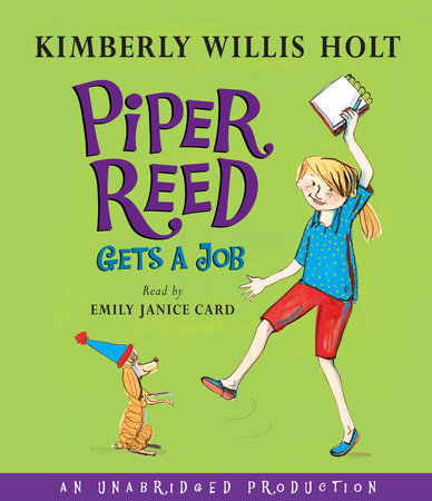 Piper Reed Gets a Job by Kimberly Willis Holt