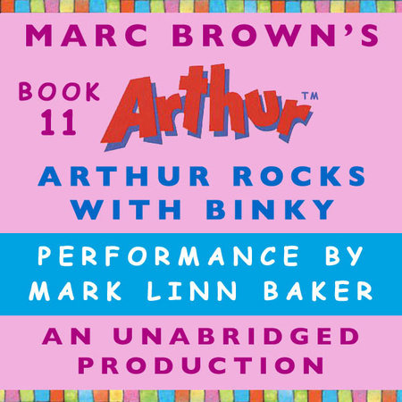 Arthur Rocks with Binky by Marc Brown