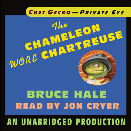 Chet Gecko, Private Eye, Book 1: The Chameleon Wore Chartreuse by Bruce Hale
