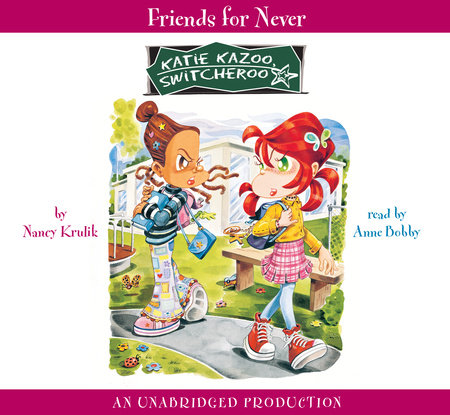 Katie Kazoo, Switcheroo #14: Friends for Never by Nancy Krulik