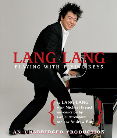 Lang Lang: Playing with Flying Keys by Lang Lang