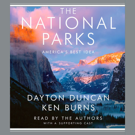 The National Parks by Dayton Duncan and Ken Burns