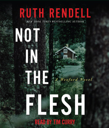 Not in the Flesh by Ruth Rendell