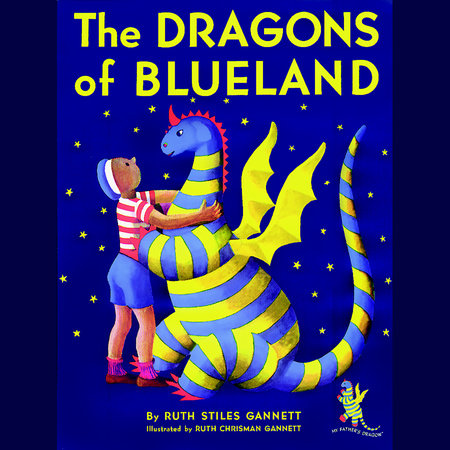 The Dragons of Blueland by Ruth Stiles Gannett