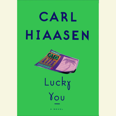 Lucky You by Carl Hiaasen
