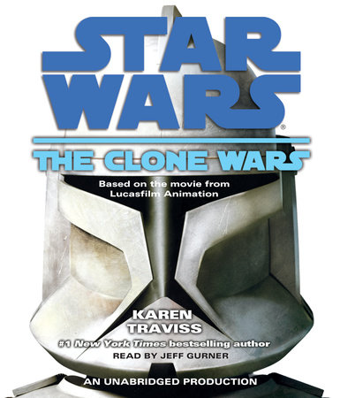 The Clone Wars: Star Wars by Karen Traviss