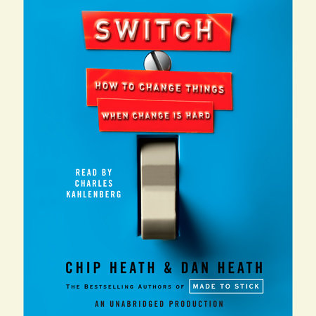 Switch by Chip Heath and Dan Heath