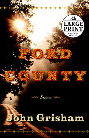 Ford County: Stories by John Grisham