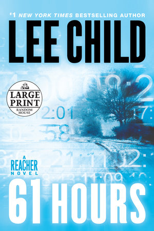 61 Hours by Lee Child