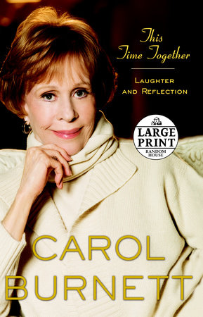 This Time Together by Carol Burnett