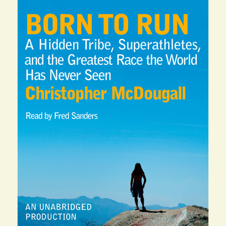 Born to Run by Christopher McDougall