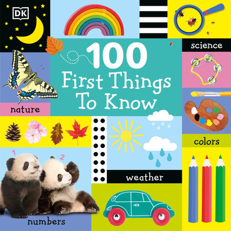 100 First Things to Know by DK