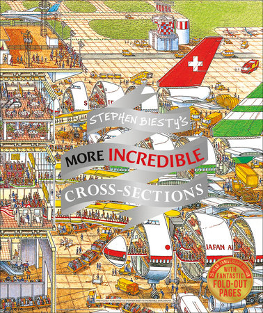 Stephen Biesty's More Incredible Cross-sections by Richard Platt