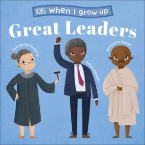 When I Grow Up...Great Leaders